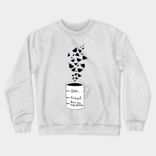 Morning coffee Crewneck Sweatshirt